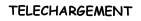 TELECHARGEMENT